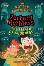 The Stench of Goodness libro in lingua di Woodrow Allan, Blecha Aaron (ILT)