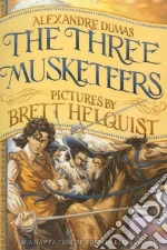 The Three Musketeers libro in lingua di Dumas Alexandre, Helquist Brett (ILT), Hutton Clarissa (ADP)