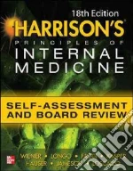 Harrison's Principles of Internal Medicine Self-assessment and Board Review libro in lingua di Wiener Charles M. M.D., Brown Cynthia D. M.D., Hemnes Anna R. M.D.