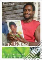 The Gebusi libro in lingua di Knauft Bruce