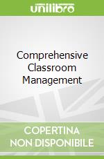 Comprehensive Classroom Management libro in lingua di Jones
