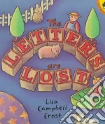 The Letters Are Lost! libro in lingua di Ernst Lisa Campbell