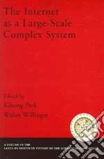 The Internet As a Large-Scale Complex System libro in lingua di Park Kihong (EDT), Willinger Walter (EDT)