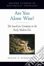 Are You Alone Wise? libro in lingua di Schreiner Susan
