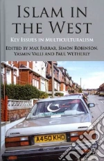 Islam in the West libro in lingua di Farrar Max (EDT), Robinson Simon (EDT), Valli Yasmin (EDT), Wetherly Paul (EDT)