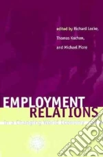 Employment Relations in a Changing World Economy libro in lingua di Locke Richard M. (EDT), Kochan Thomas A. (EDT), Piore Michael J. (EDT)