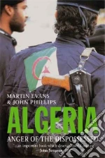 Algeria libro in lingua di Evans Martin, Phillips John