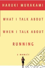 What I Talk About When I Talk About Running libro in lingua di Murakami Haruki, Gabriel Philip (TRN)