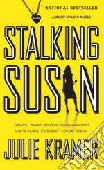 Stalking Susan libro in lingua di Kramer Julie