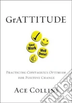 GrATTITUDE libro in lingua di Collins Ace