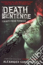 Death Sentence libro in lingua di Smith Alexander Gordon