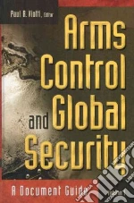 Arms Control and Global Security libro in lingua di Viotti Paul R. (EDT)