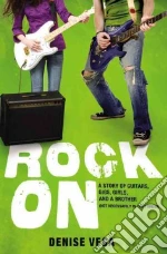 Rock On libro in lingua di Denise Vega