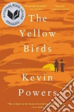 The Yellow Birds libro in lingua di Powers Kevin
