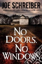 No Doors, No Windows libro in lingua di Schreiber Joe