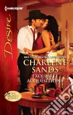 Exquisite Acquisitions libro in lingua di Sands Charlene
