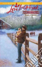 The Baby Promise libro in lingua di Aarsen Carolyne