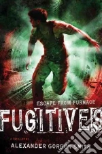 Fugitives libro in lingua di Smith Alexander Gordon