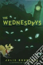 The Wednesdays libro in lingua di Bourbeau Julie, Beene Jason (ILT)
