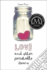 Love and Other Perishable Items libro in lingua di Buzo Laura