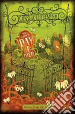 On the Day I Died libro in lingua di Fleming Candace