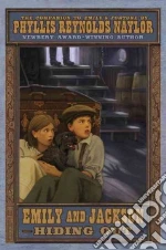 Emily & Jackson Hiding Out libro in lingua di Naylor Phyllis Reynolds, Collins Ross (ILT)
