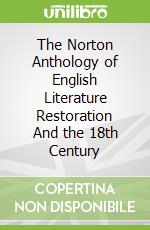 The Norton Anthology of English Literature Restoration And the 18th Century libro in lingua di Greenblatt Stephen (EDT), Lipking Lawrence (EDT), Noggle James (EDT)