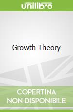 Growth Theory libro in lingua di Northover Patricia