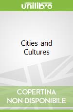 Cities and Cultures libro in lingua di Malcolm Miles
