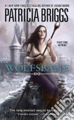 Wolfsbane libro in lingua di Briggs Patricia