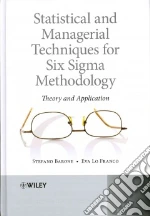 Statistical and Managerial Techniques for Six Sigma Methodology libro in lingua di Barone Stefano, Franco Eva Lo
