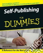 Self-Publishing for Dummies libro in lingua di Rich Jason R.