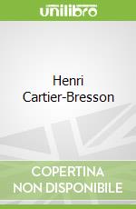Henri Cartier-Bresson libro in lingua di Clement Cheroux