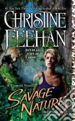Savage Nature libro in lingua di Feehan Christine