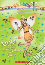 Anya the Cuddly Creatures Fairy libro in lingua di Meadows Daisy