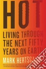Hot libro in lingua di Hertsgaard Mark