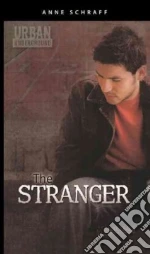 The Stranger libro in lingua di Schraff Anne E.