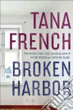 Broken Harbor libro in lingua di French Tana