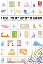 A New Literary History of America libro in lingua di Marcus Greil (EDT), Sollors Werner (EDT)
