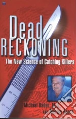 Dead Reckoning libro in lingua di Baden Michael M., Roach Marion
