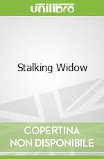Stalking Widow libro in lingua di John Burke