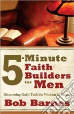 5-Minute Faith Builders for Men libro in lingua di Barnes Bob