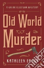 Old World Murder libro in lingua di Ernst Kathleen