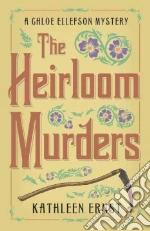 The Heirloom Murders libro in lingua di Ernst Kathleen