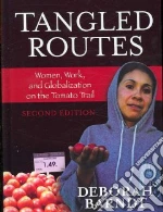 Tangled Routes libro in lingua di Barndt Deborah
