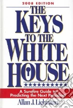 The Keys to the White House 2008 libro in lingua di Lichtman Allan J.