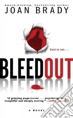 Bleedout libro in lingua di Brady Joan