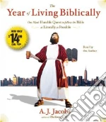 The Year of Living Biblically (CD Audiobook) libro in lingua di Jacobs A. J.