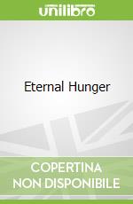 Eternal Hunger libro in lingua di Laura Wright