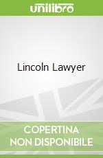 Lincoln Lawyer libro in lingua di Michael Connelly
